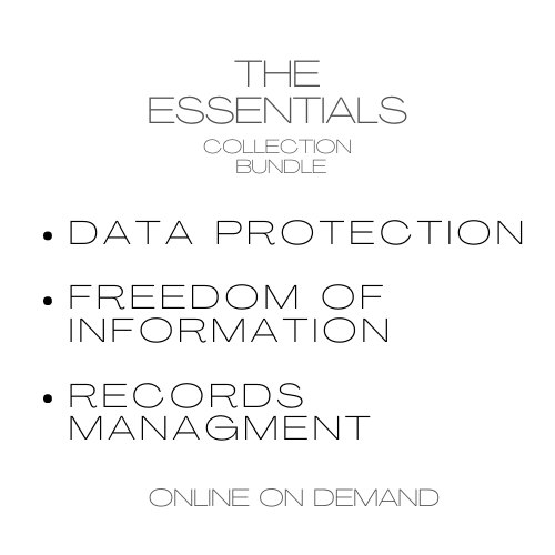 The Essentials Bundle: Data Protection, Freedom of Information and Records Management (E-Learning)