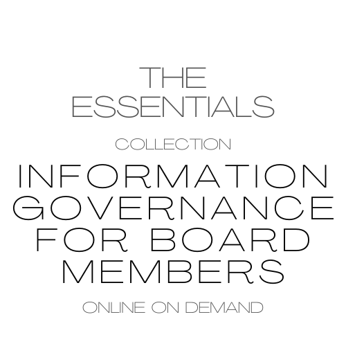 Online on Demand: The Essentials Collection in Information Governance for Board Members
