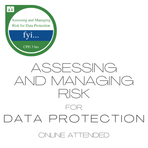 Assessing & Managing Risk for Data Protection